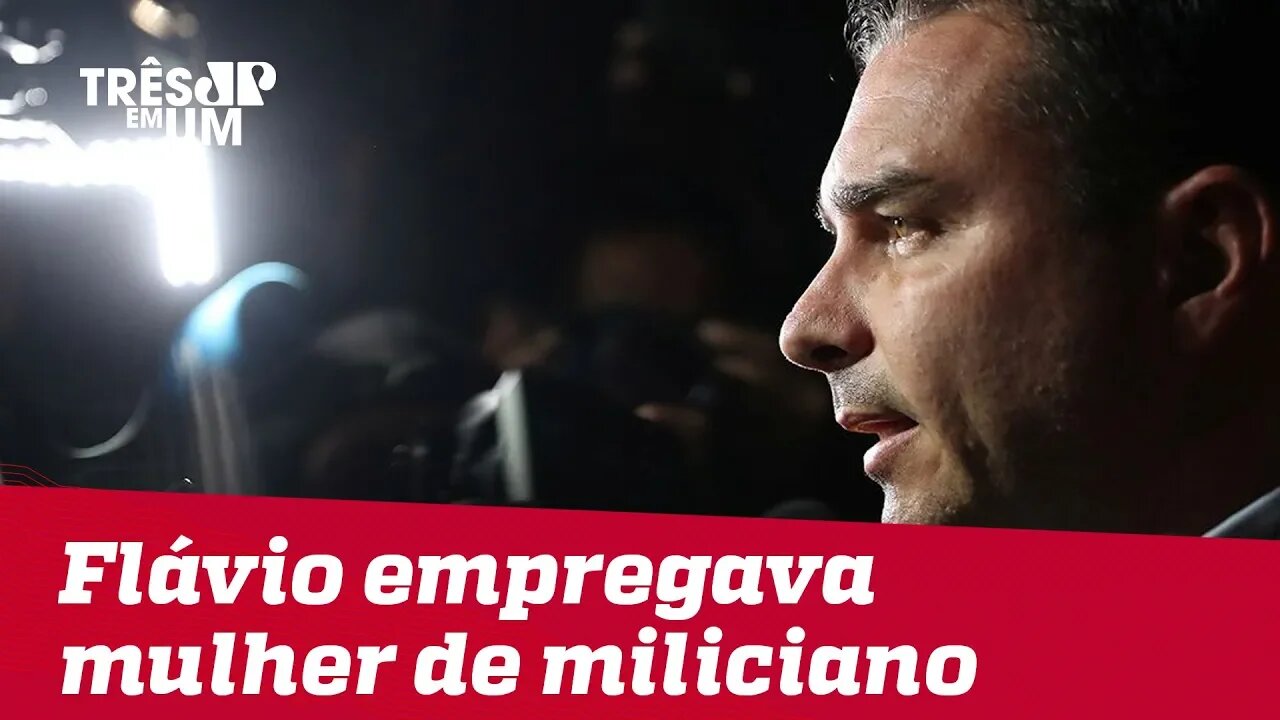 Flávio Bolsonaro empregava mãe e mulher de miliciano em gabinete