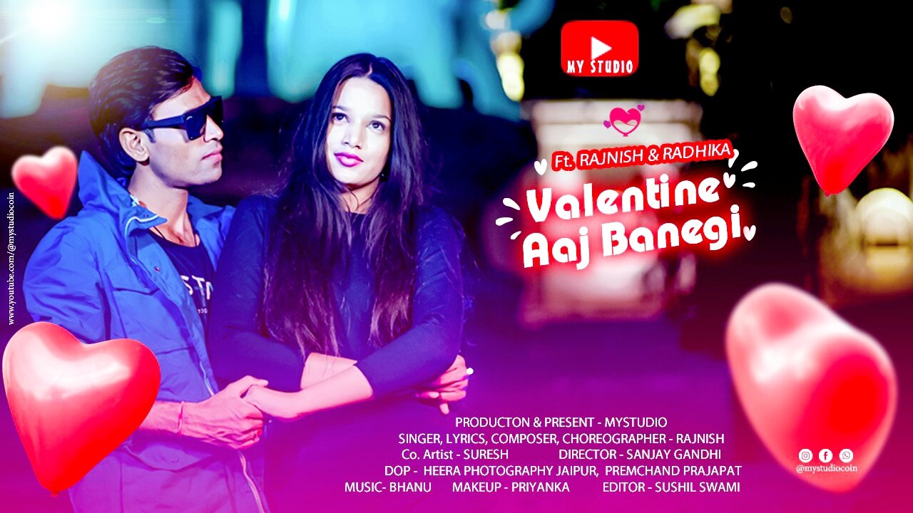 Valentine Aaj Banegi | Official Video Song | By ROR Singer Rajnish Verma(Bsrrra) | mystudio