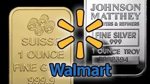 Gold & Silver At WALMART!