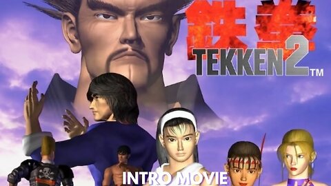 Tekken 2 Intro Movie