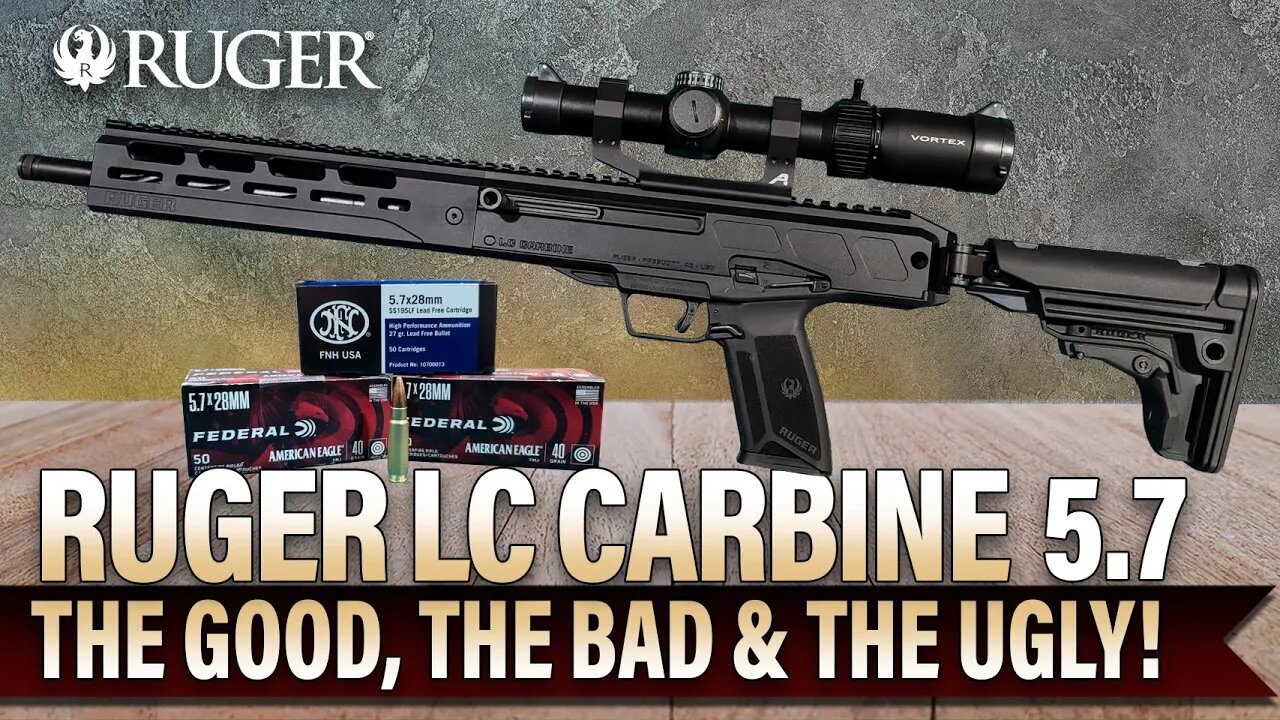 Ruger LC Carbine in 5.7. The Good, the Bad & the Ugly.