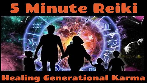 Reiki Healing & Releasing Generational Karma - 5 Minute Session - Healing Hands Series ✋✨🤚
