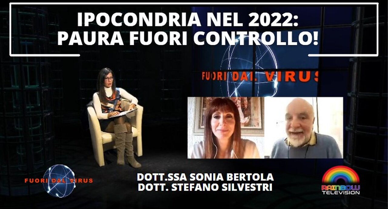 IPOCONDRIA NEL 2022: PAURA FUORI CONTROLLO! Fuori dal Virus n.273