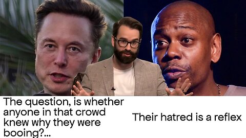 Matt Walsh, On Elon Musk Being Booed At Dave Chappelle's Show