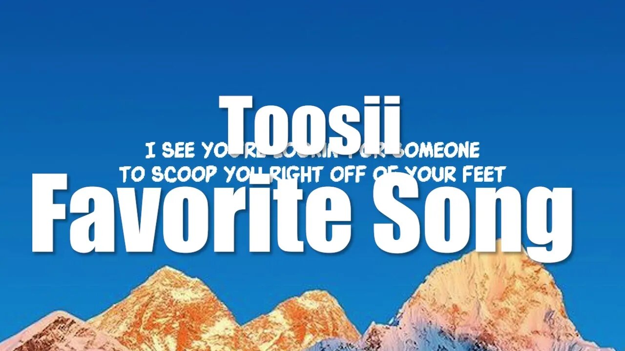 Toosii - Favorite Song - Lyrics