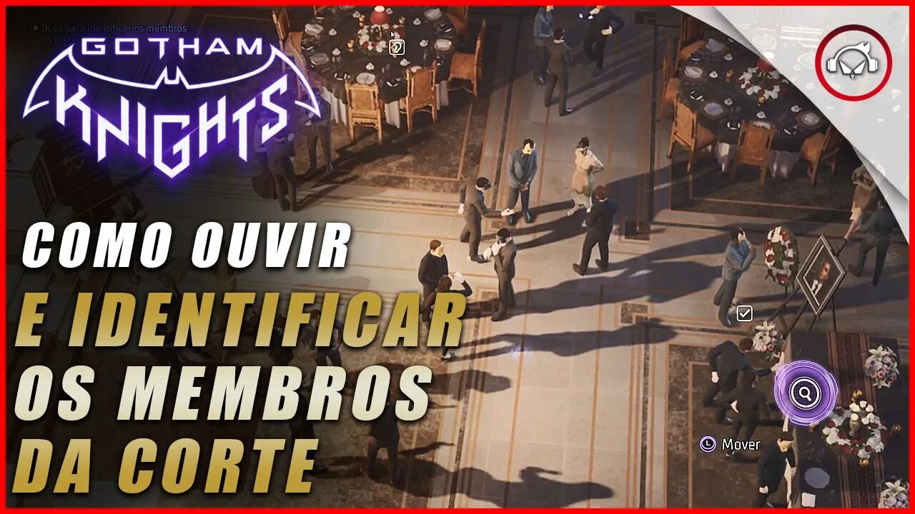 Gotham knights, Como ouvir e identificar os membros da corte | Super dica