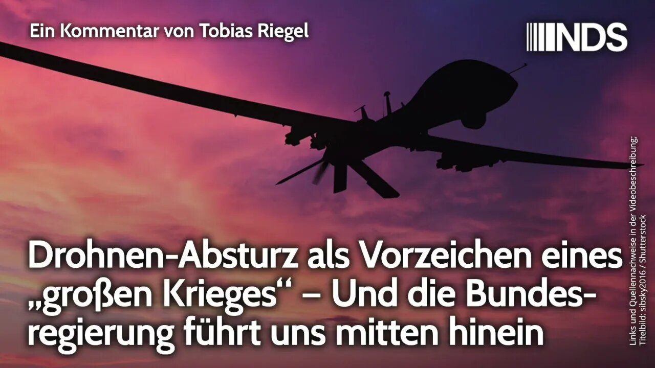 Drohnen Absturz als Vorzeichen eines großen Krieges und die Bundesregierung führt uns mitten hinein