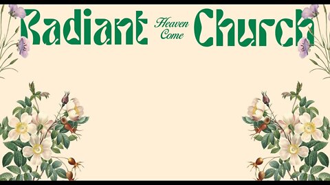 RADIANT CHURCH // SUNDAY 11AM