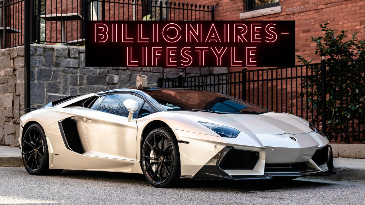 ||•💲 BILLIONAIRES LIFESTYLE 💲💸Billionaires-Lifestyle 💸•|| #2