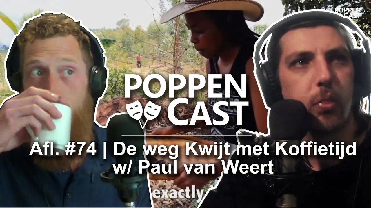 De Weg Kwijt met Koffietijd w/ Paul van Weert | PoppenCast #74