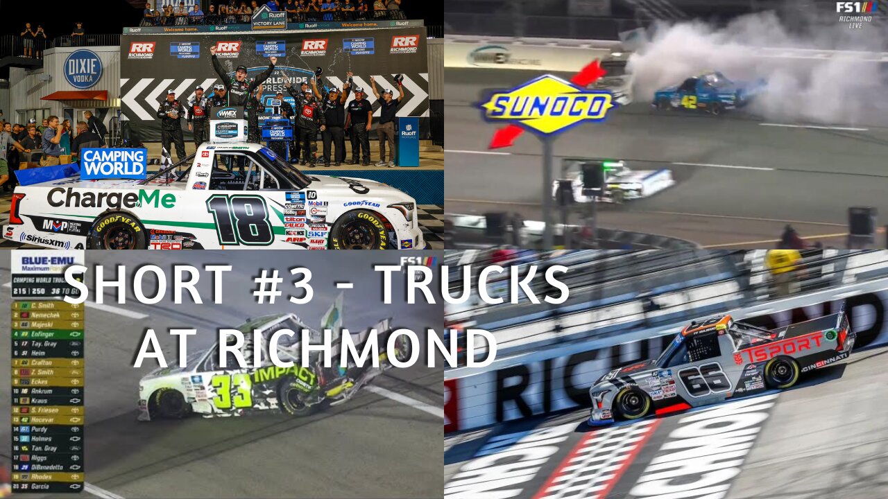 Short #3 - NASCAR Trucks at Richmond Raceway and the Coverage from Fox Sports