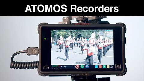 Atomos Recorders: Why do I Use Them?