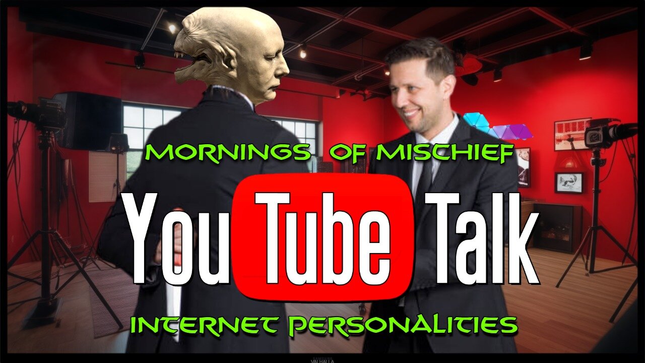 Mornings of Mischief YouTube Talk - Internet Personalities