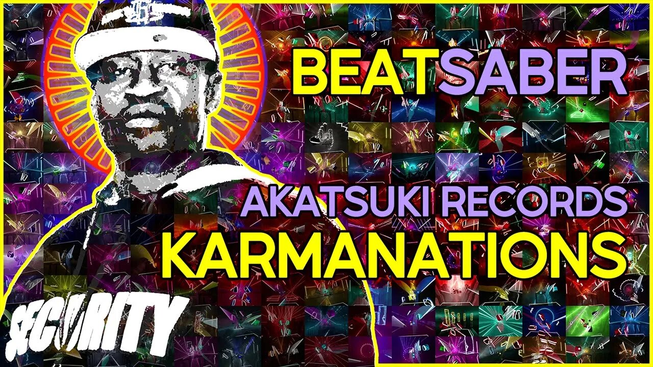 (beat saber) akatsuki records - karmanations [mapper: kival evan]