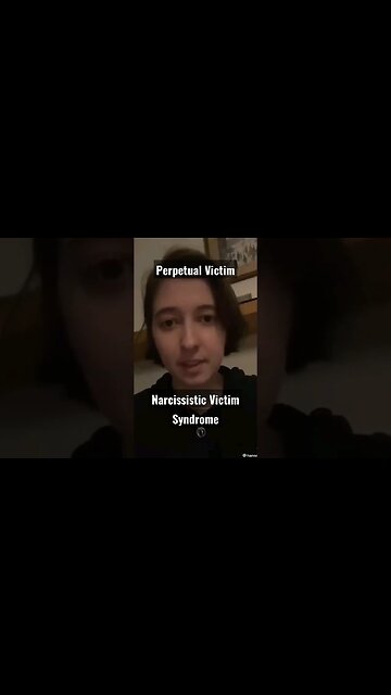Perpetual Victimhood - Narcissistic Victim Syndrome - Victim Culture - Reaction