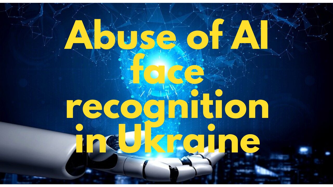 Ukraine's barbaric misuse of ClearView of AI face recognition technology. My opinion.