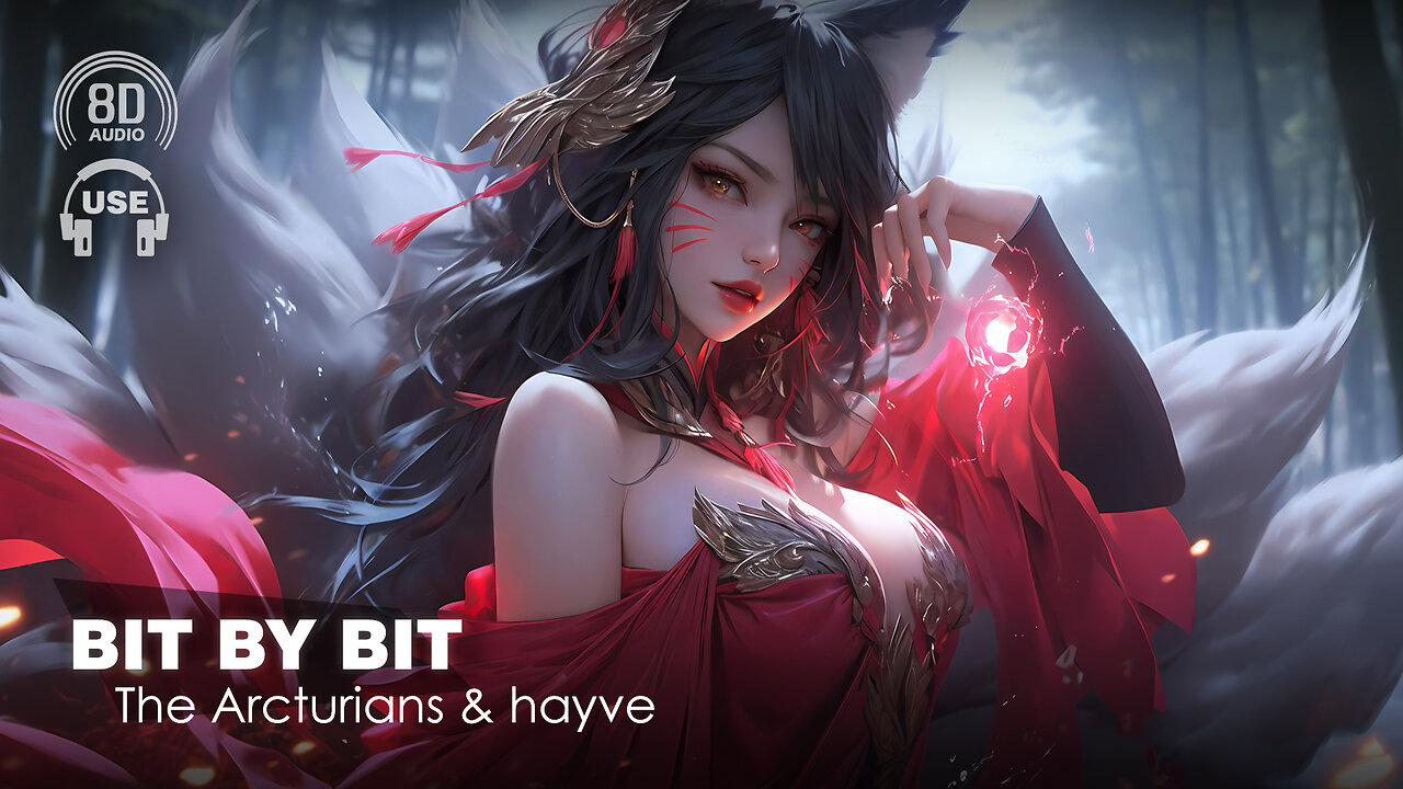 The Arcturians & Hayve - Bit By Bit (8D AUDIO) 🎧