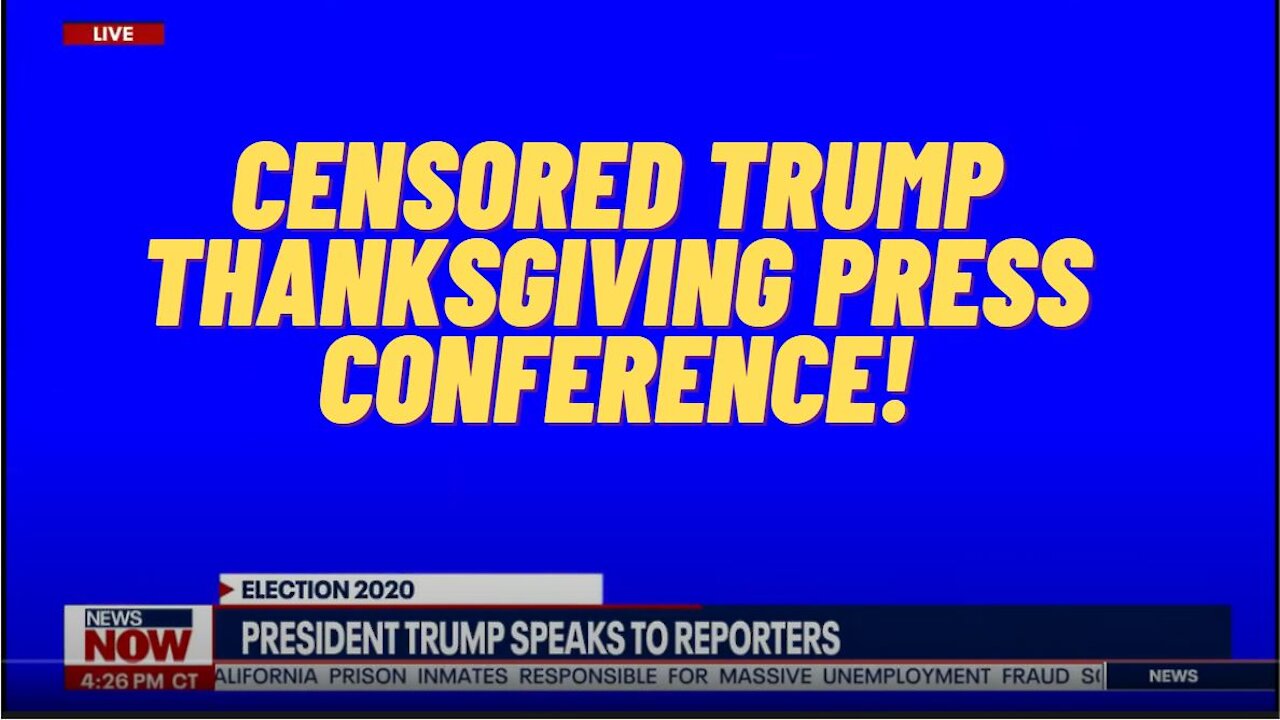 Trump Thanksgiving Speech About Voter Fraud Censored!