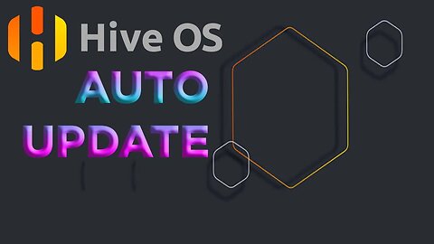 How To Configure Auto Updates in Hive OS