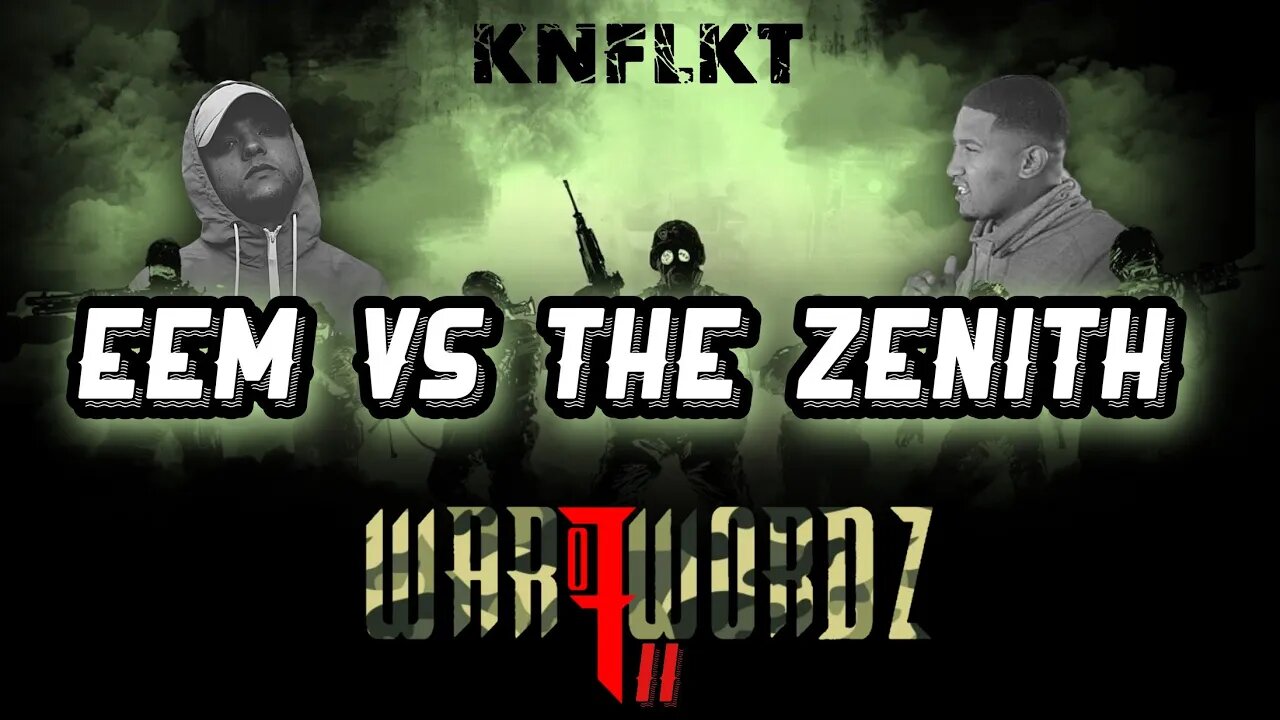 KNFLKT | EEM vs The Zenith | #WarOfWordzII