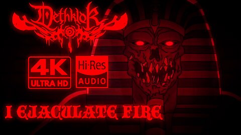 Dethalbum III - Dethklok - I Ejaculate Fire (Official 4K Music Video)