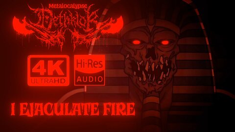 Metalocalypse: Dethklok - I Ejaculate Fire (Official 4K Music Video)