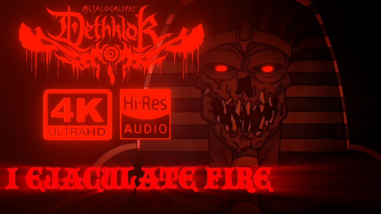 Metalocalypse: Dethklok - I Ejaculate Fire (Official 4K Music Video)