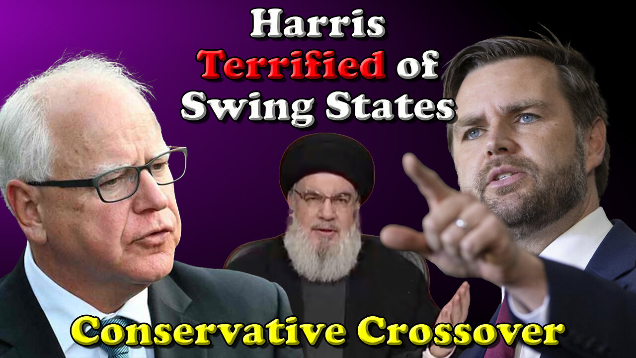 Harris Terrified of Swing States - Conservative Crossfire