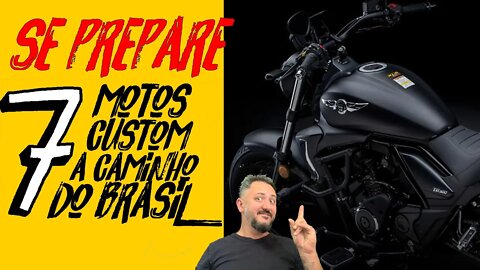 Se prepare PAPAI: 7 motos CUSTOM a caminho do BRASIL em 2023