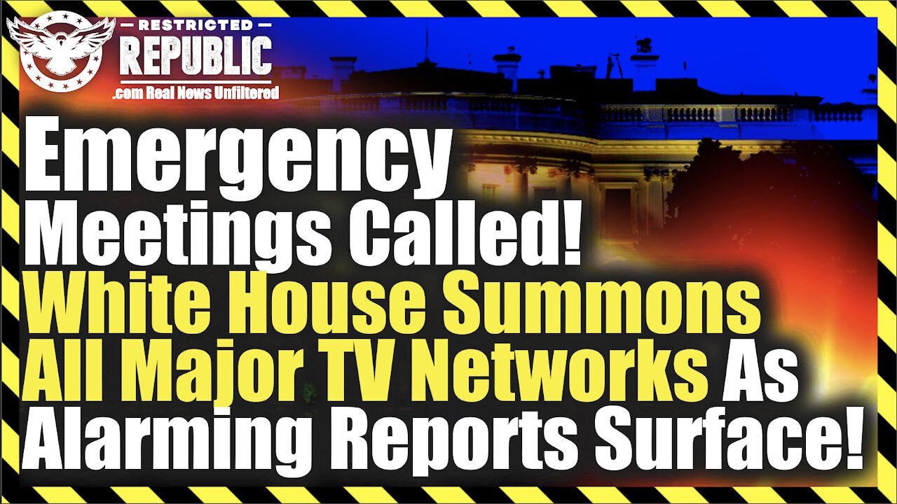 Emergency Meetings Called! White House Summons All Major TV Networks As Alarming Reports Surface!