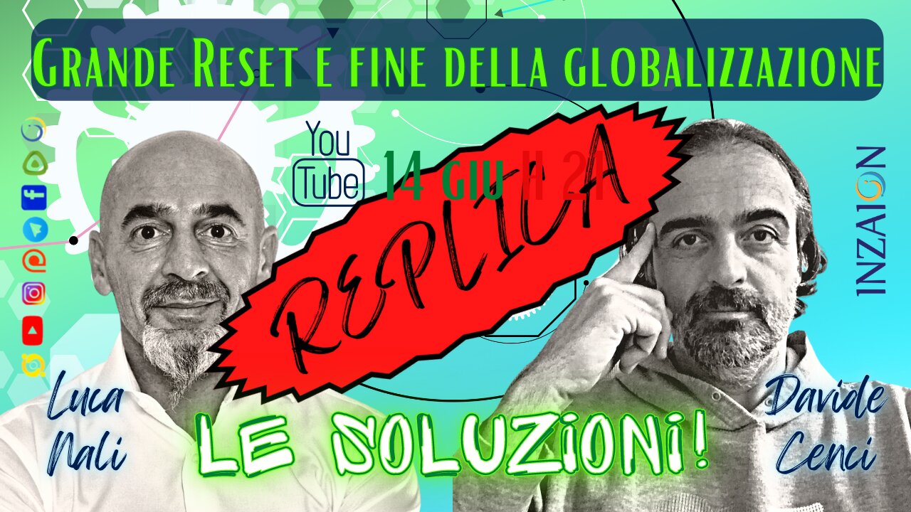 REPLICA - GRANDE RESET E FINE DELLA GLOBALIZZAZIONE. LE SOLUZIONI! - Davide Cenci - Luca Nali