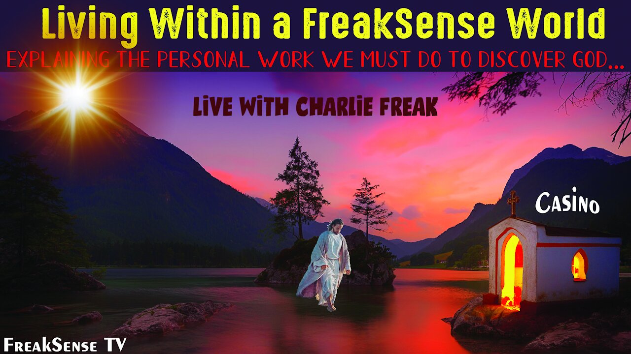 Doing the Work: Living Within a FreakSense World