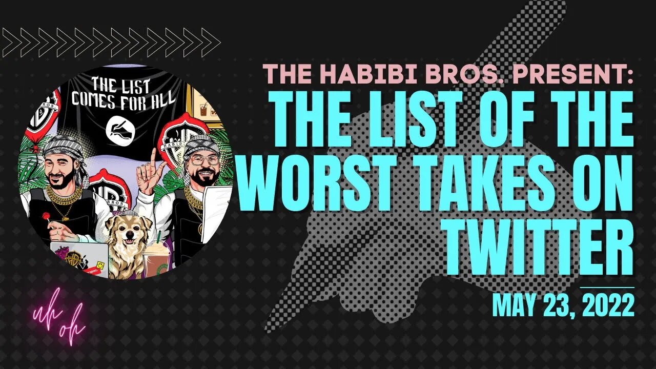 The List of the WORST takes on Twitter [May 23, 2022]