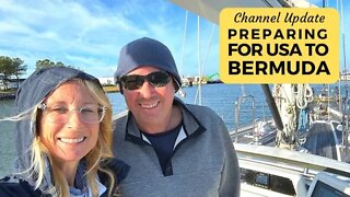 Britican Preparing for USA to Bermuda Passage - A SAILING BRITICAN CHANNEL UPDATE!