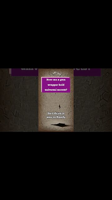 Can the secrets of the universe be on the back of a gum wrapper?