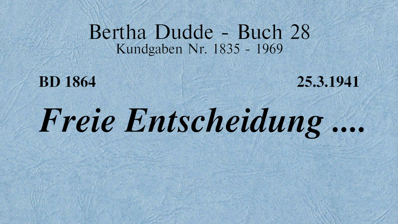 BD 1864 - FREIE ENTSCHEIDUNG ....