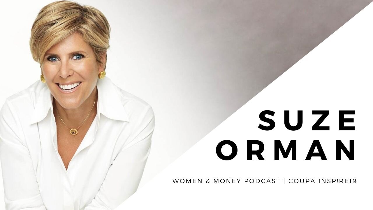 Suze Orman, Women & Money Podcast | Coupa Insp!re19