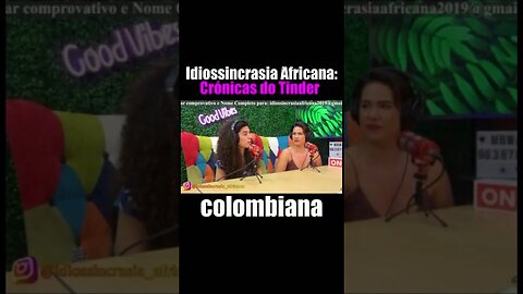 Consequências do Tinder - Idiossincrasia Africana EP.127 - Um Africano e Duas Portuguesas