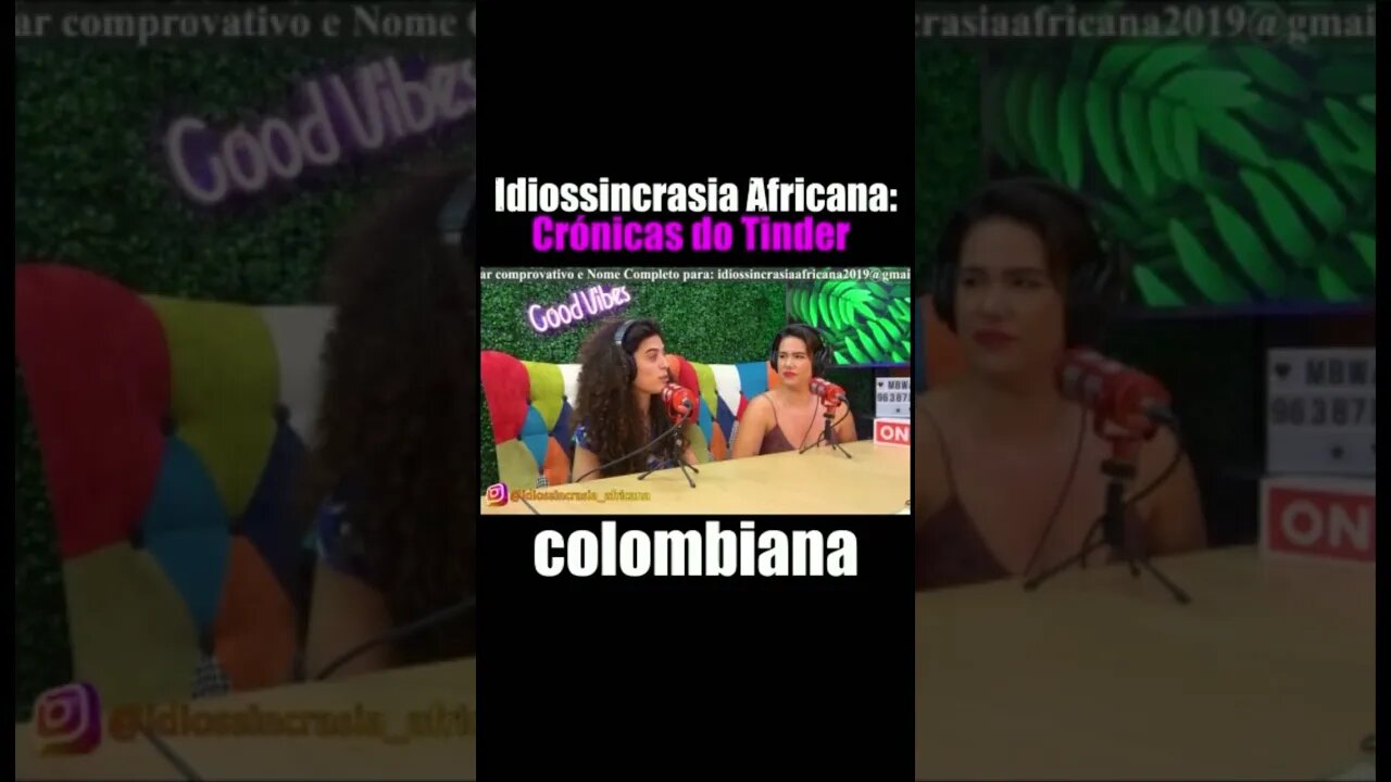 Consequências do Tinder - Idiossincrasia Africana EP.127 - Um Africano e Duas Portuguesas