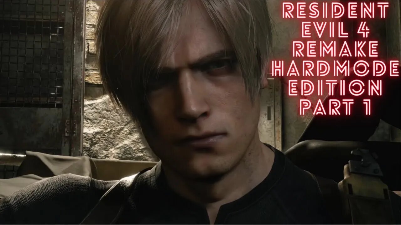 Resident Evil 4 Remake HARDMODE EDITION PART 1