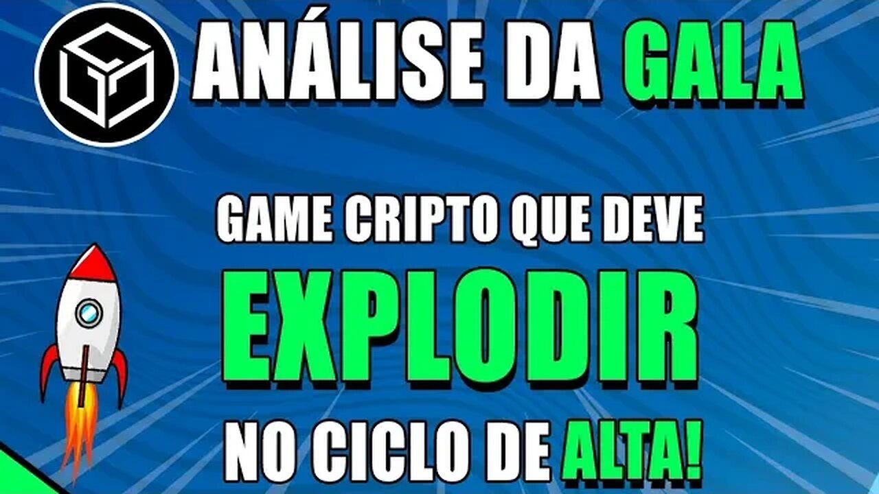 GALA GAMES 🚀PROJETEI UM PREÇO-ALVO PARA O PRÓXIMO CICLO DE ALTA 🟢 ANÁLISE GALA HOJE