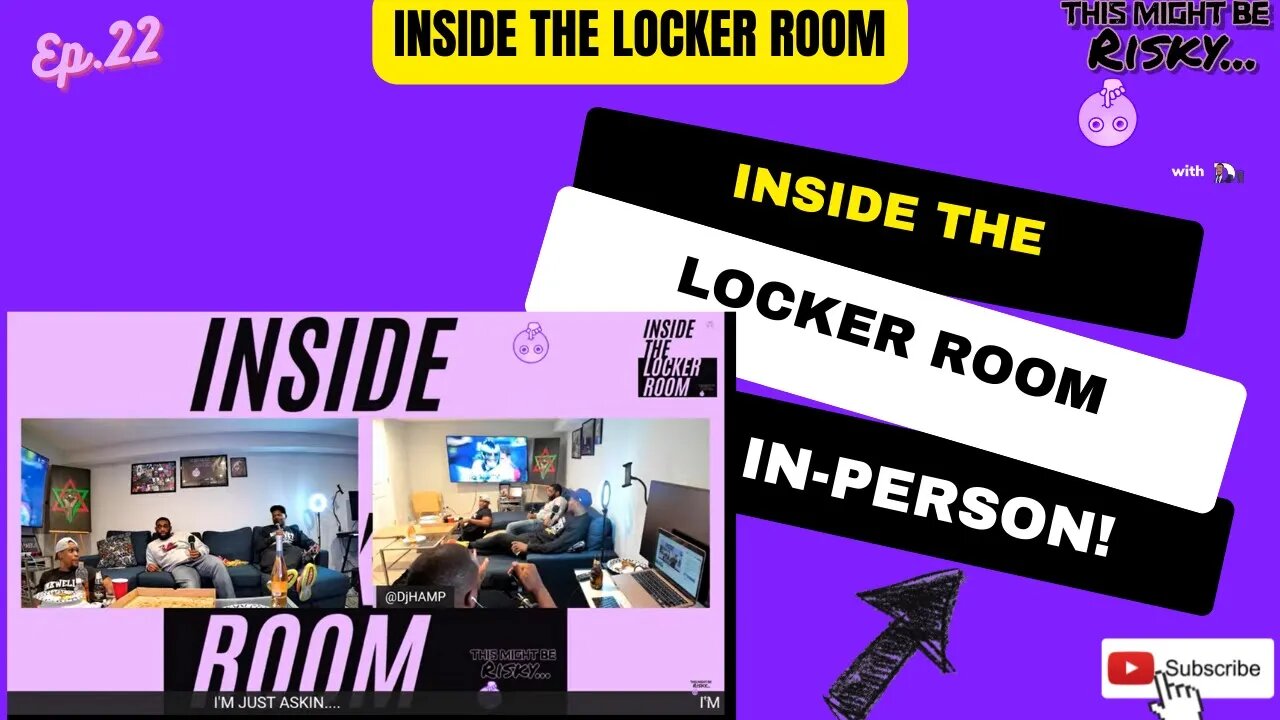 Inside The Locker Room In-Person! | Inside The Locker Room Ep. 22!