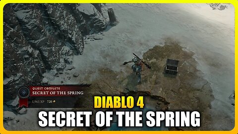 DIABLO 4 - Secret Of The Spring Quest