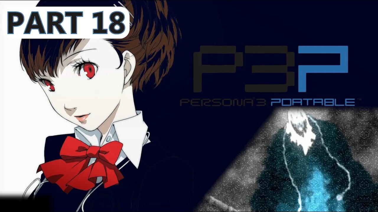 Let's Play Persona 3 Portable (Part 18) | The 13th Shadow