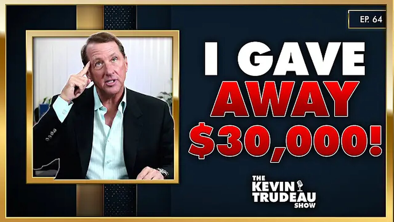 I Gave Away Over $30,000! | The Kevin Trudeau Show