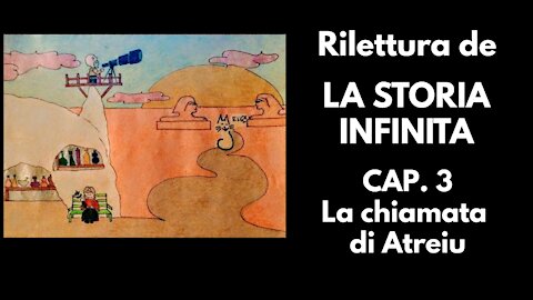 Rilettura de La Storia Infinita, cap3: La chiamata di Atreiu