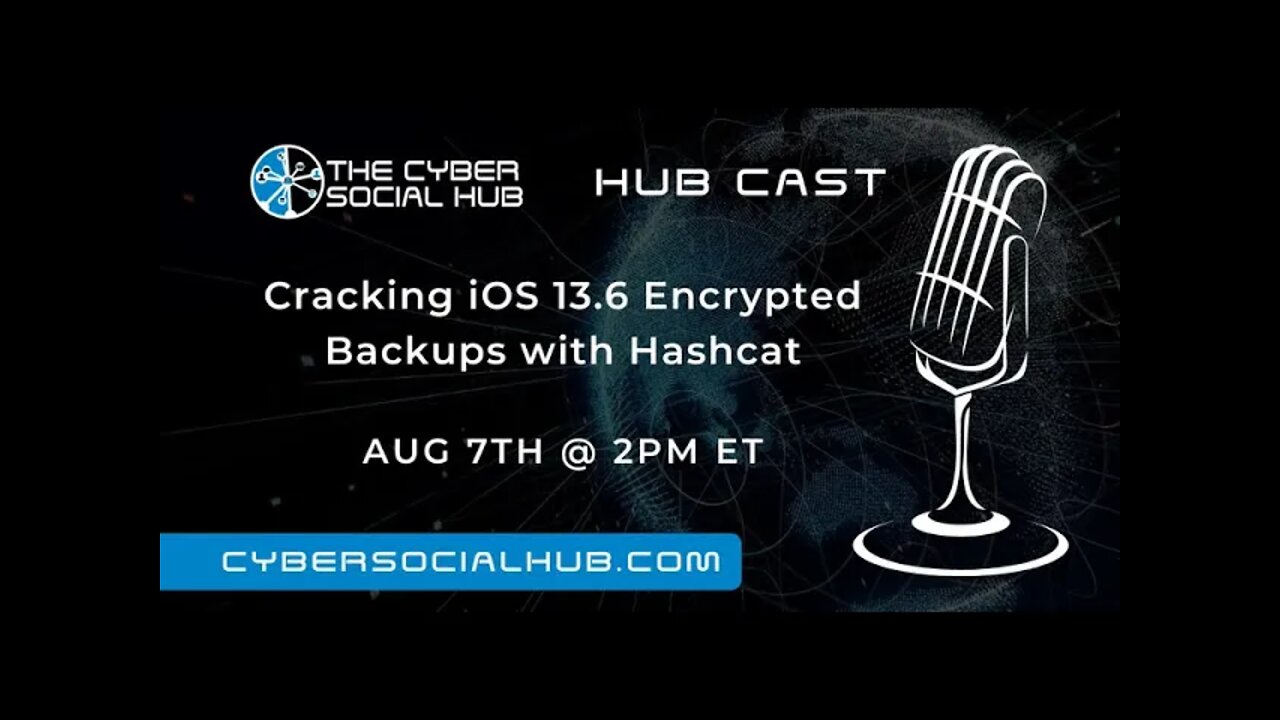 Hub Cast Ep. 6 | Cracking iOS 13.6 Encrypted Backups with Hashcat