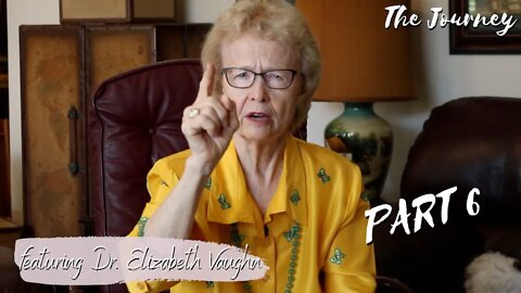 Dr. Elizabeth Vaughn Tells Glory Stories | Mini-Series: Episode 6 | THE JOURNEY