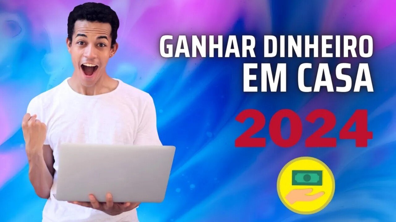 Como ganhar dinheiro em casa pelo PC em 2024