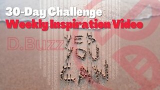 30-Day Challenge Weekly Inspiration Video : Vol 2